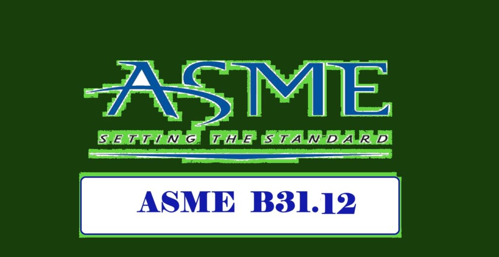 ASME B31.12