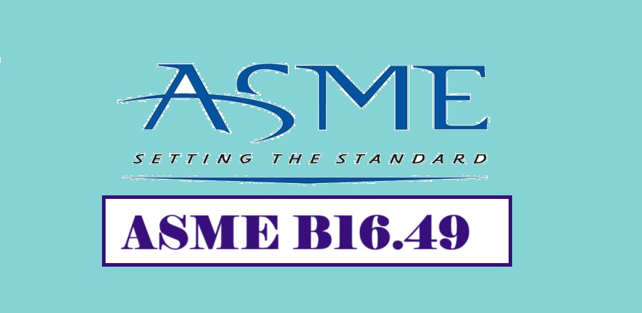 ASME B16.49