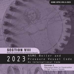 ASME BPVC Section VIII- Div 3 – 2023