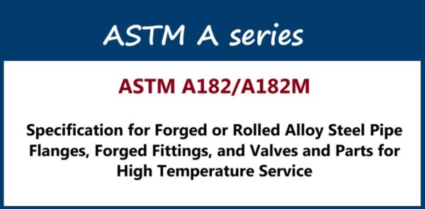 ASTM A182