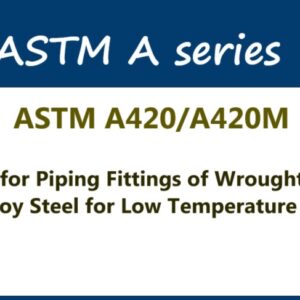 ASTM A420