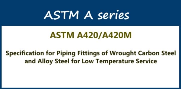 ASTM A420