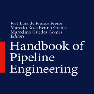 Handbook of Pipeline Engineering