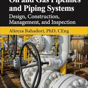 Oil and Gas Pipelines and Piping Systems