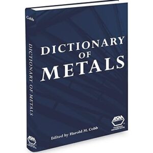 Dictionary of Metals