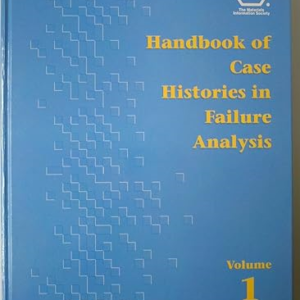 Volume 1 Handbook of Case Histories in Failure Analysis