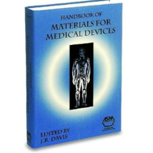 Handbook of Materials for Medical Devices