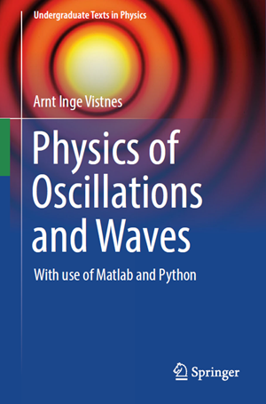 Physics of Oscillations and Waves- With use of Matlab and Python-2018