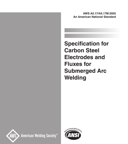 AWS A5.17/A5.17M:2025- Specification for Carbon Steel Electrodes and Rods for Gas Shielded Arc Welding-استاندارد الکترودهای کربن جوشکاری قوس گازی